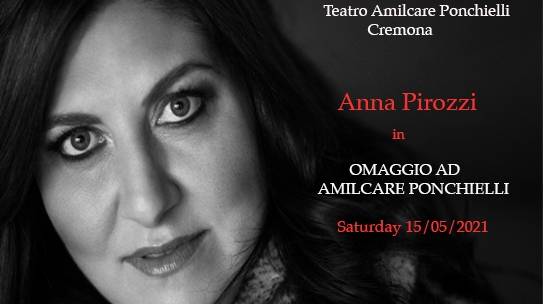 ANNA PIROZZI/OMAGGIO AD AMILCARE PONCHIELLI/CREMONA/ITALY